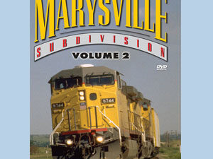 UNION PACIFIC’S MARYSVILLE SUBDIVISON- VOL 2