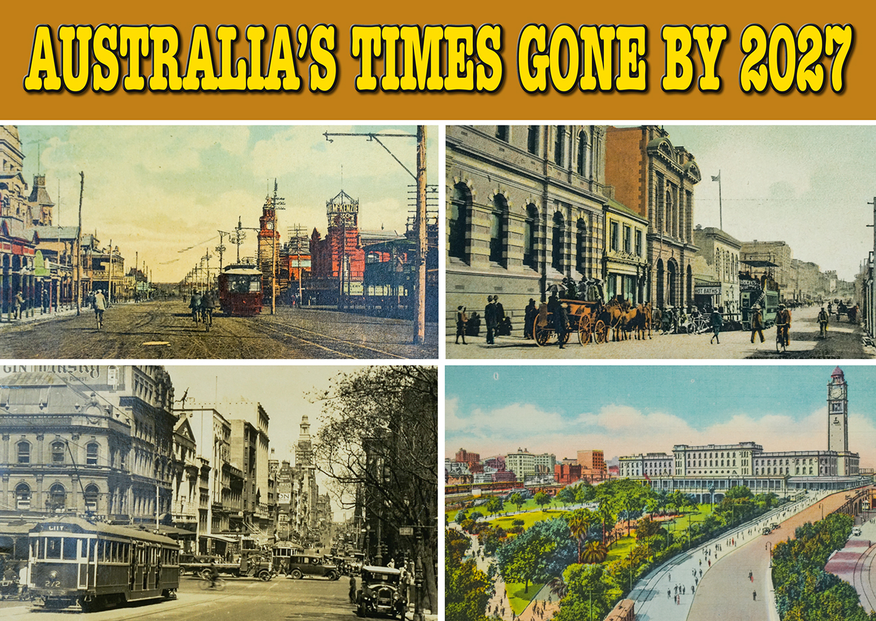 Australia’s Times Gone By 2027